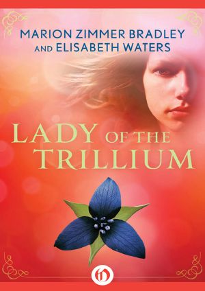 [The Saga of the Trillium 04] • Lady of the Trillium